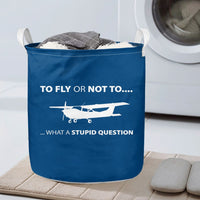 Thumbnail for To Fly or Not To What a Stupid Question Designed Laundry Baskets