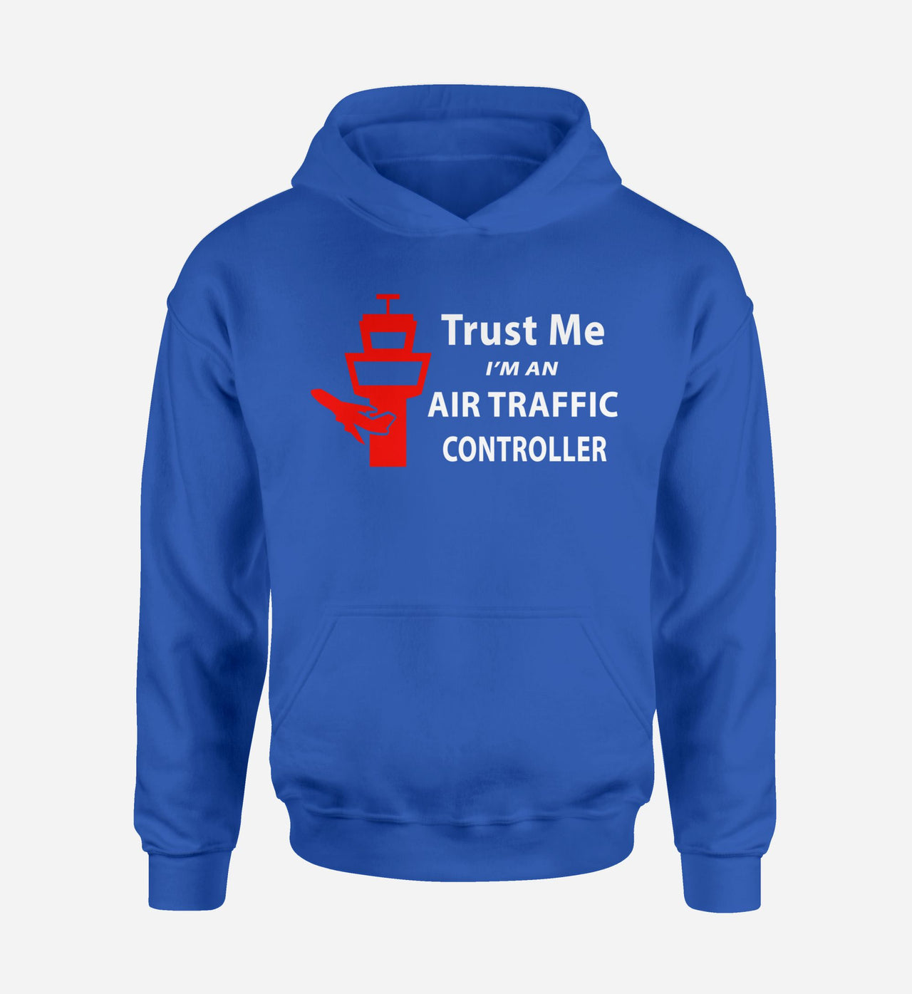 Trust Me I'm an Air Traffic Controller Designed Hoodies