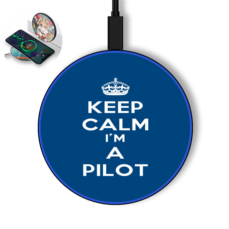 Keep Calm I'm a Pilot Designed Wireless Chargers