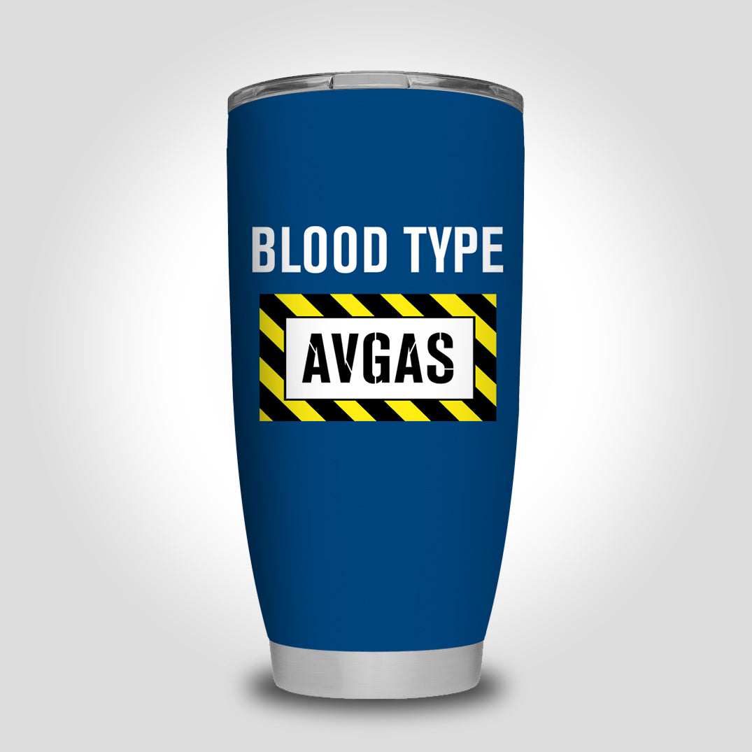 Blood Type AVGAS Designed Tumbler Travel Mugs
