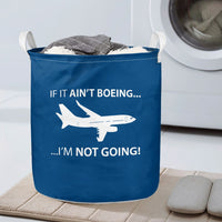Thumbnail for If It Ain't Boeing I'm Not Going! Designed Laundry Baskets