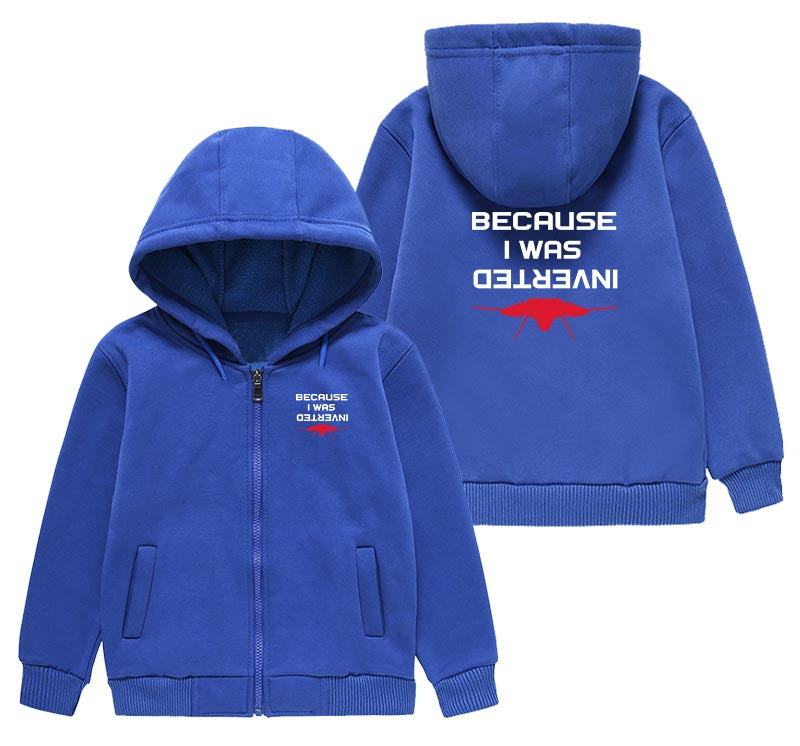 Because I was Inverted Designed "CHILDREN" Zipped Hoodies