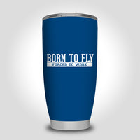 Thumbnail for Born To Fly Forced To Work Designed Tumbler Travel Mugs