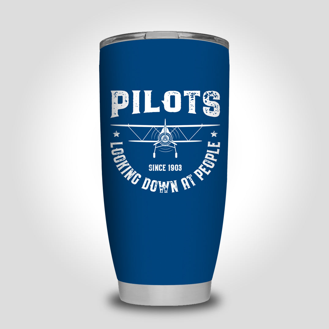 Pilots Looking Down at People Since 1903 Designed Tumbler Travel Mugs