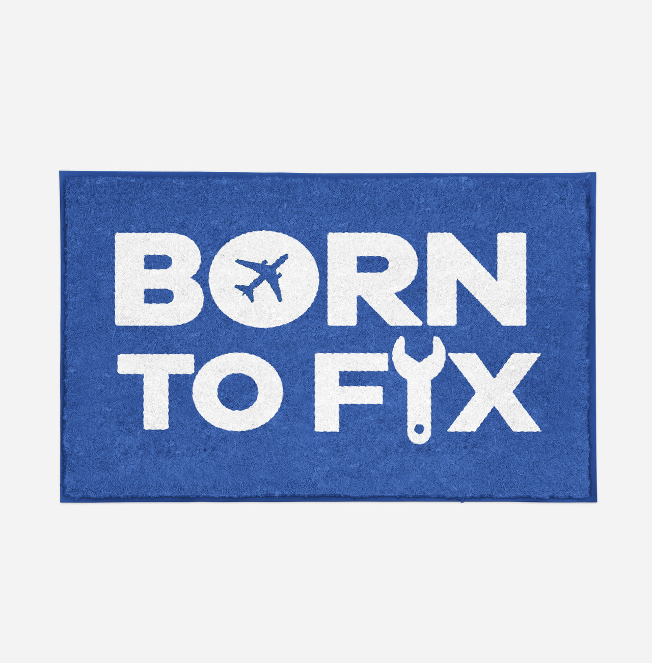 Born To Fix Airplanes Designed Door Mats