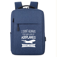 Thumbnail for I Don't Always Stop and Look at Airplanes Designed Super Travel Bags