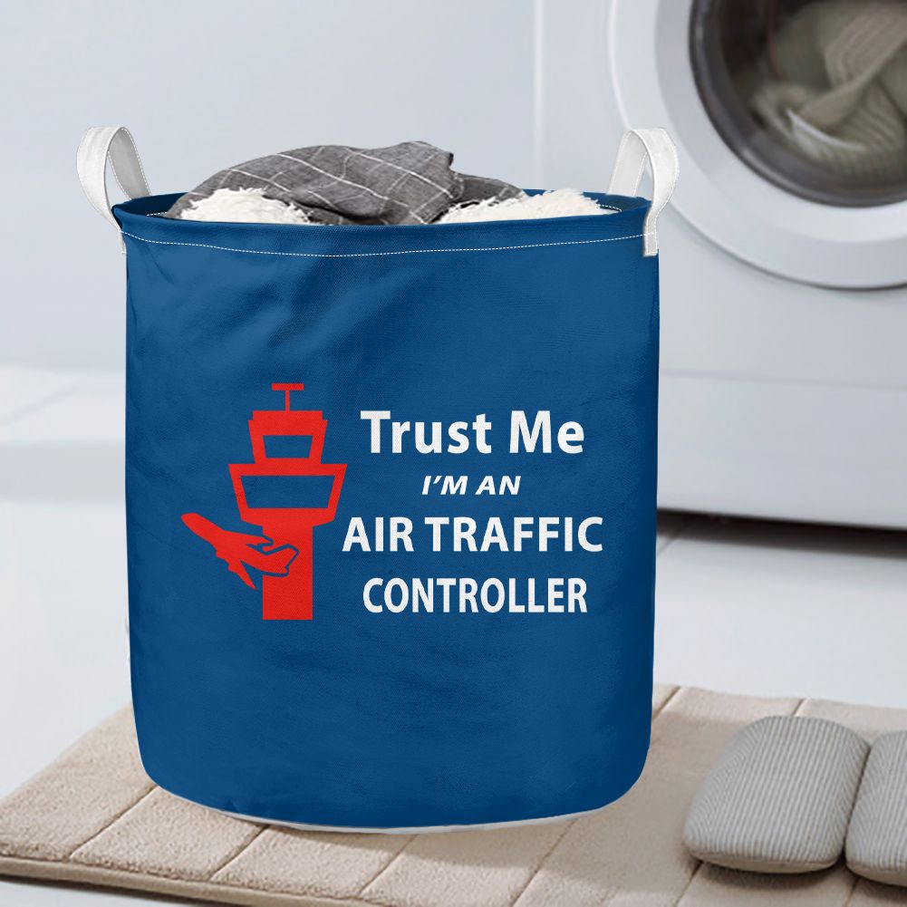 Trust Me I'm an Air Traffic Controller Designed Laundry Baskets