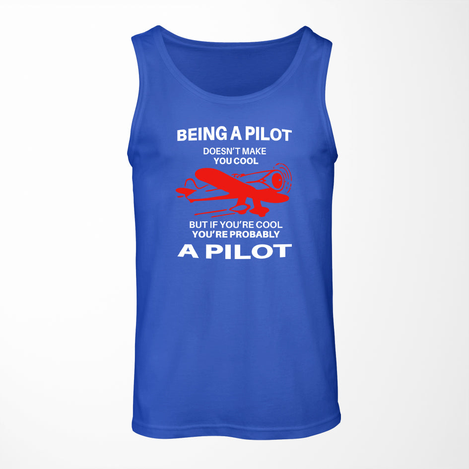 If You're Cool You're Probably a Pilot Designed Tank Tops