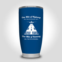 Thumbnail for One Mile of Runway Will Take you Anywhere Designed Tumbler Travel Mugs