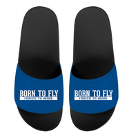 Thumbnail for Born To Fly Forced To Work Designed Sport Slippers