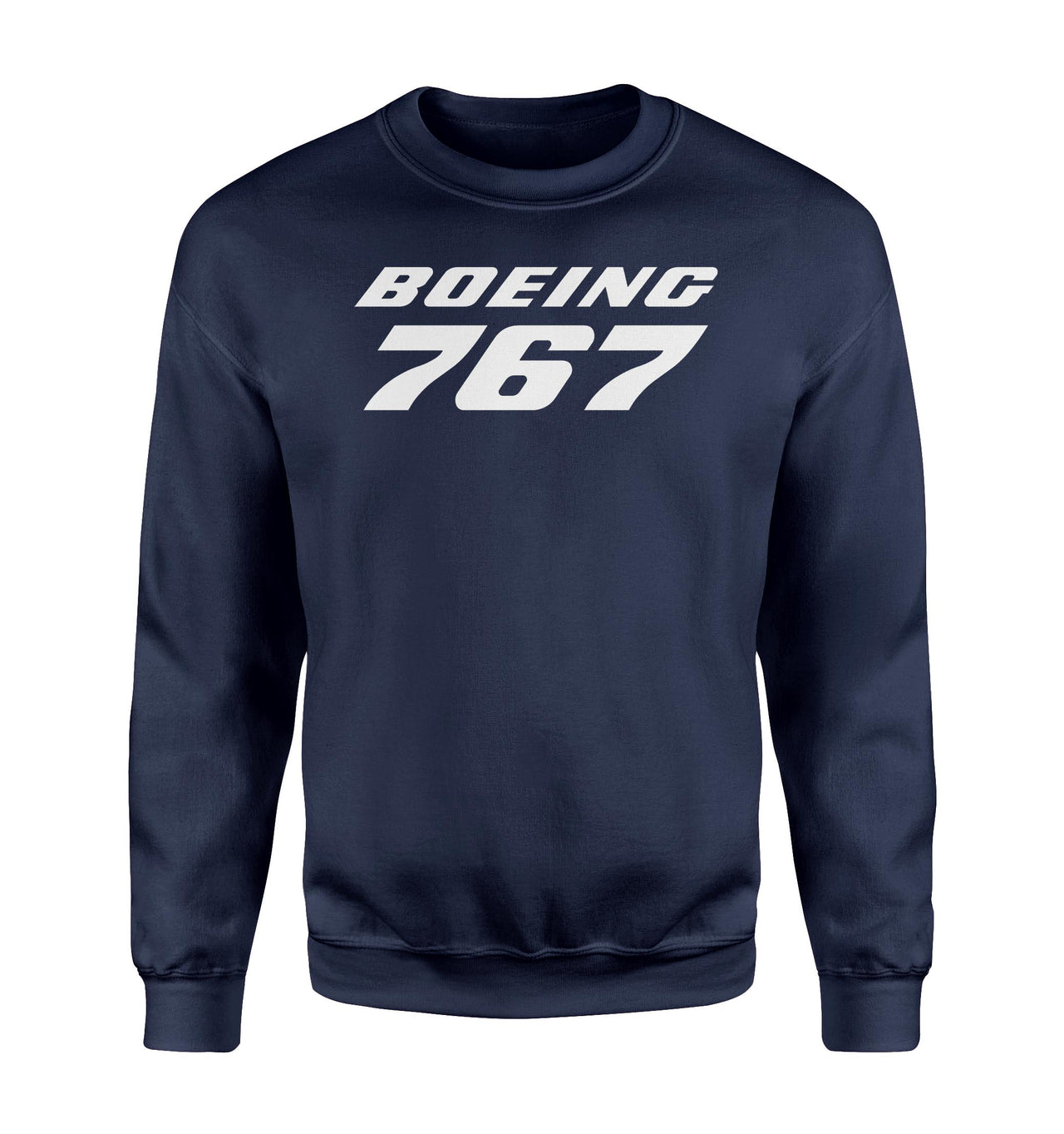 Boeing 767 & Text Designed Sweatshirts