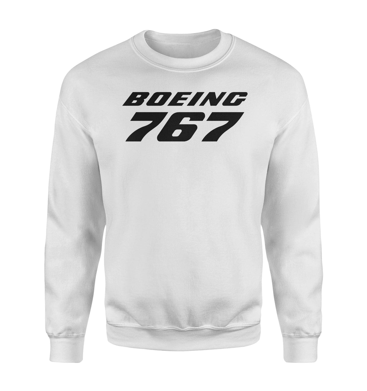 Boeing 767 & Text Designed Sweatshirts