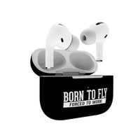 Thumbnail for Born To Fly Forced To Work Designed AirPods 