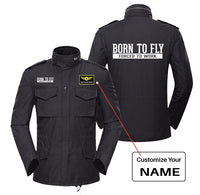 Thumbnail for Born To Fly Forced To Work Designed Military Coats