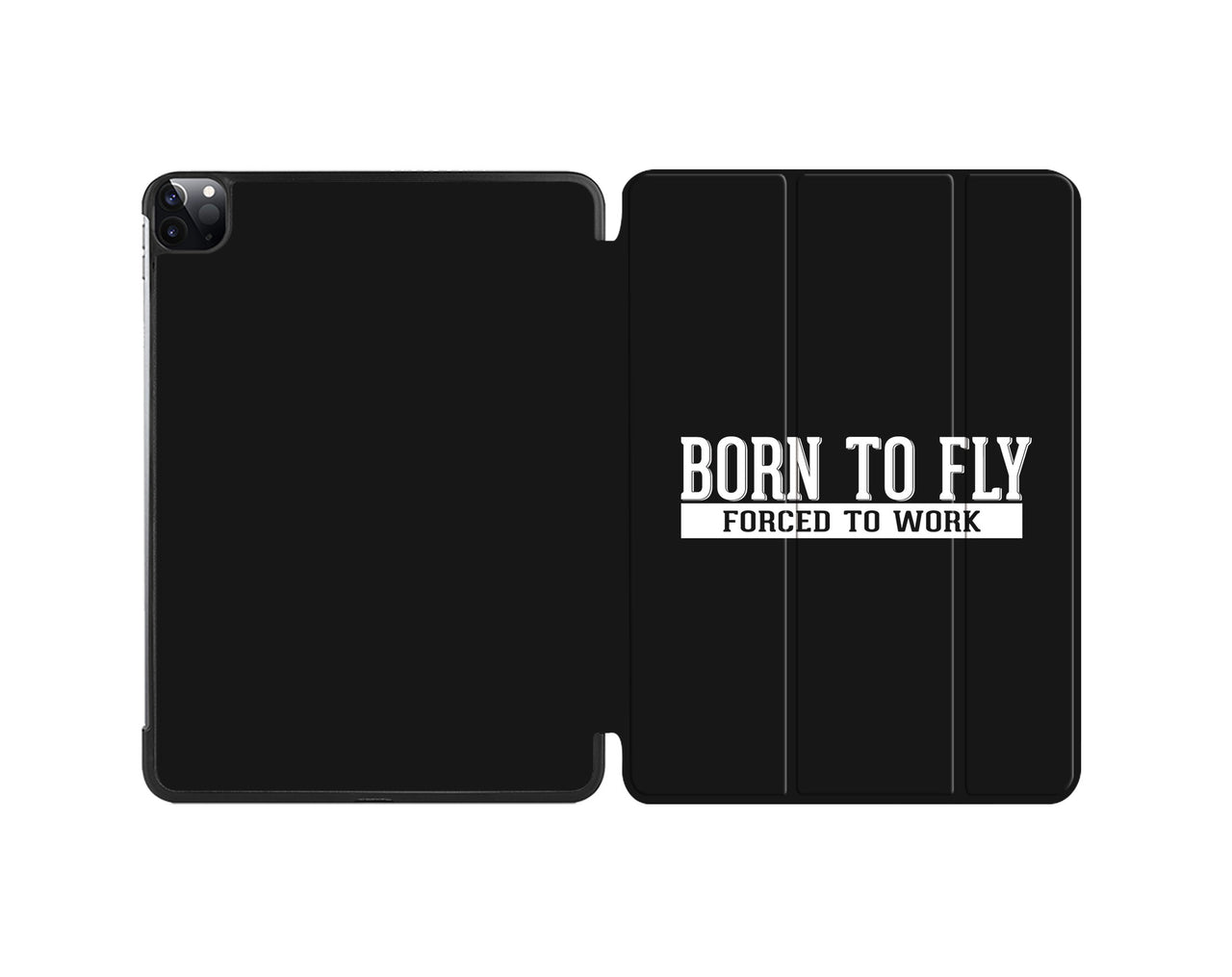 Born To Fly Forced To Work Designed Designed iPad Cases