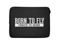 Thumbnail for Born To Fly Forced To Work Designed Laptop & Tablet Cases