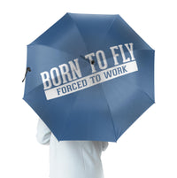 Thumbnail for Born To Fly Forced To Work Designed Umbrella