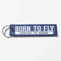 Thumbnail for Born To Fly Forced To Work Designed Key Chains