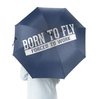 Thumbnail for Born To Fly Forced To Work Designed Umbrella
