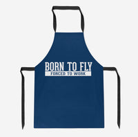 Thumbnail for Born To Fly Forced To Work Designed Kitchen Aprons