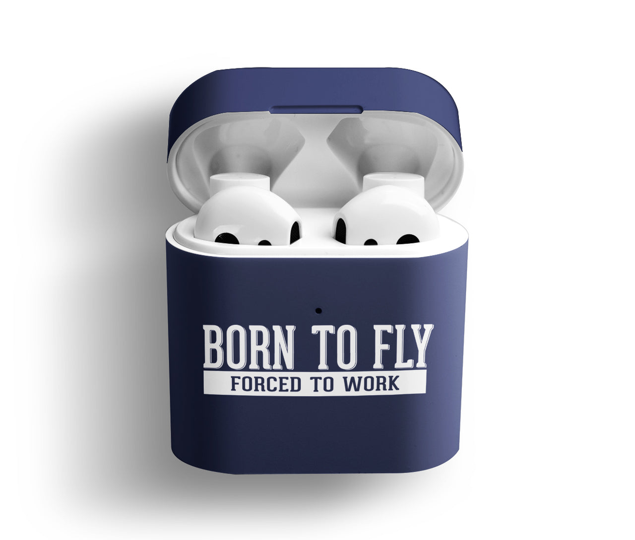 Born To Fly Forced To Work Designed AirPods Cases