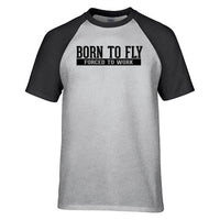 Thumbnail for Born To Fly Forced To Work Designed Raglan T-Shirts