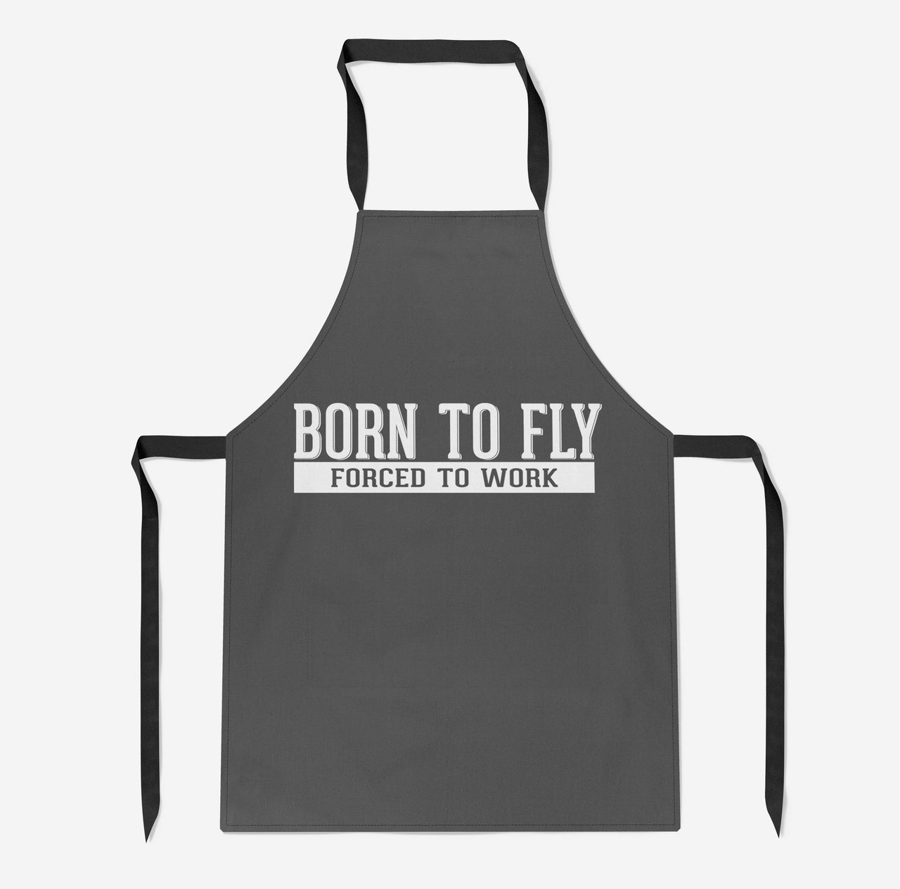Born To Fly Forced To Work Designed Kitchen Aprons