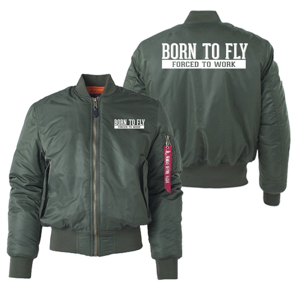 Born To Fly Forced To Work Designed "Women" Bomber Jackets