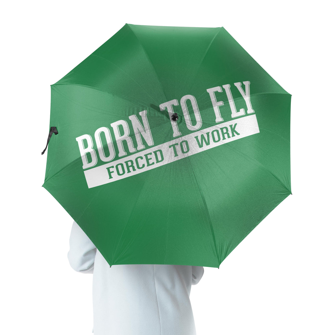 Born To Fly Forced To Work Designed Umbrella
