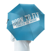 Thumbnail for Born To Fly Forced To Work Designed Umbrella