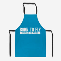 Thumbnail for Born To Fly Forced To Work Designed Kitchen Aprons