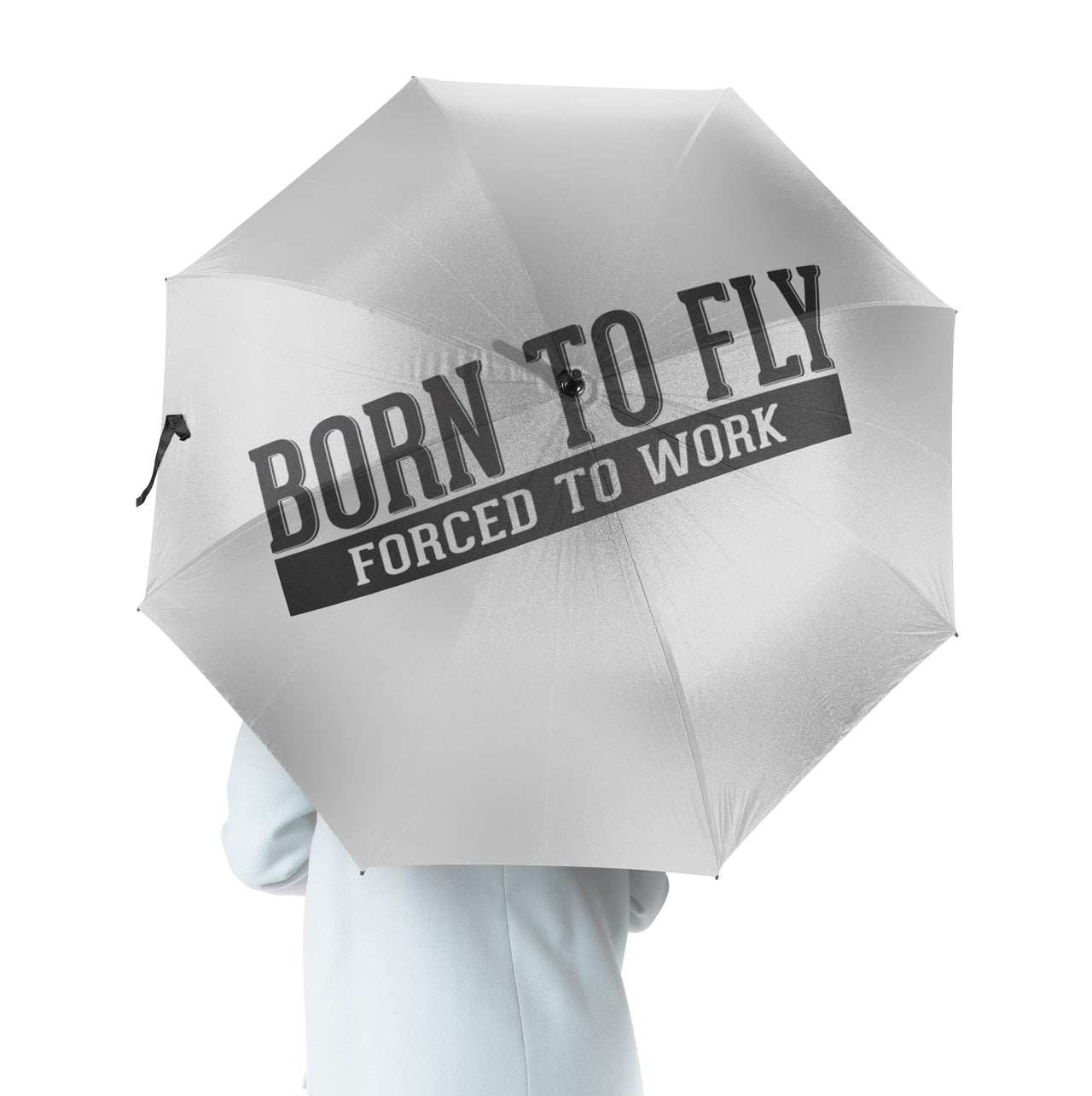Born To Fly Forced To Work Designed Umbrella