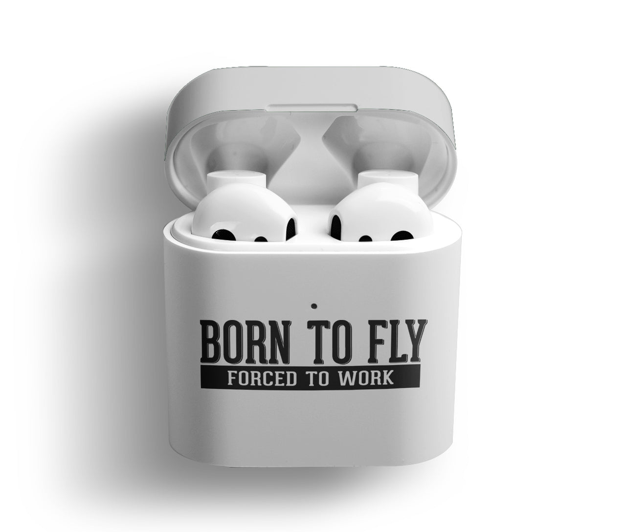 Born To Fly Forced To Work Designed AirPods Cases