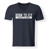 Thumbnail for Born To Fly Forced To Work Designed V-Neck T-Shirts