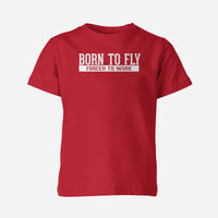 Thumbnail for Born To Fly Forced To Work Designed Children T-Shirts