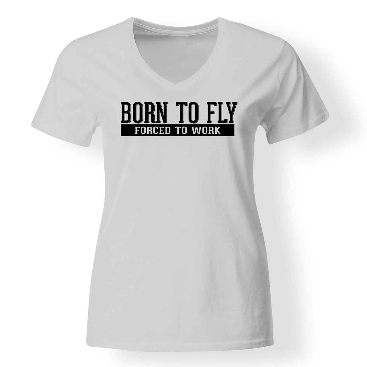 Born To Fly Forced To Work Designed V-Neck T-Shirts