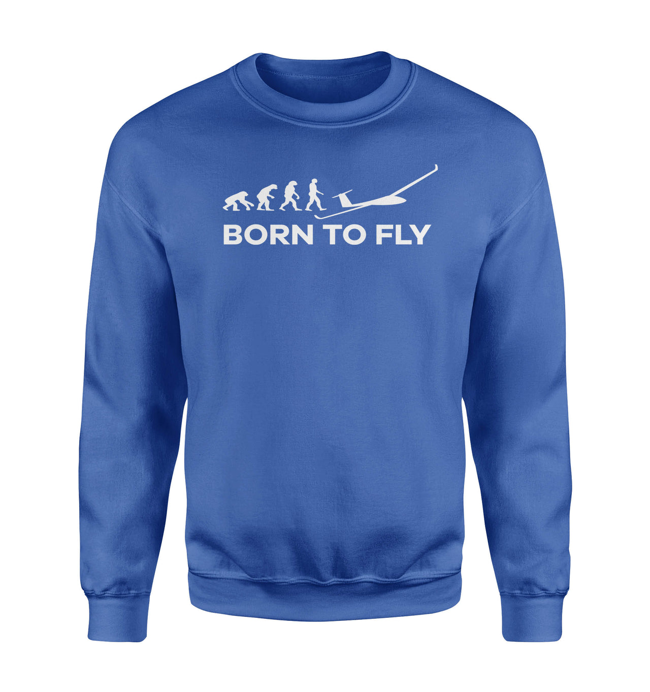 Born To Fly Glider Designed Sweatshirts