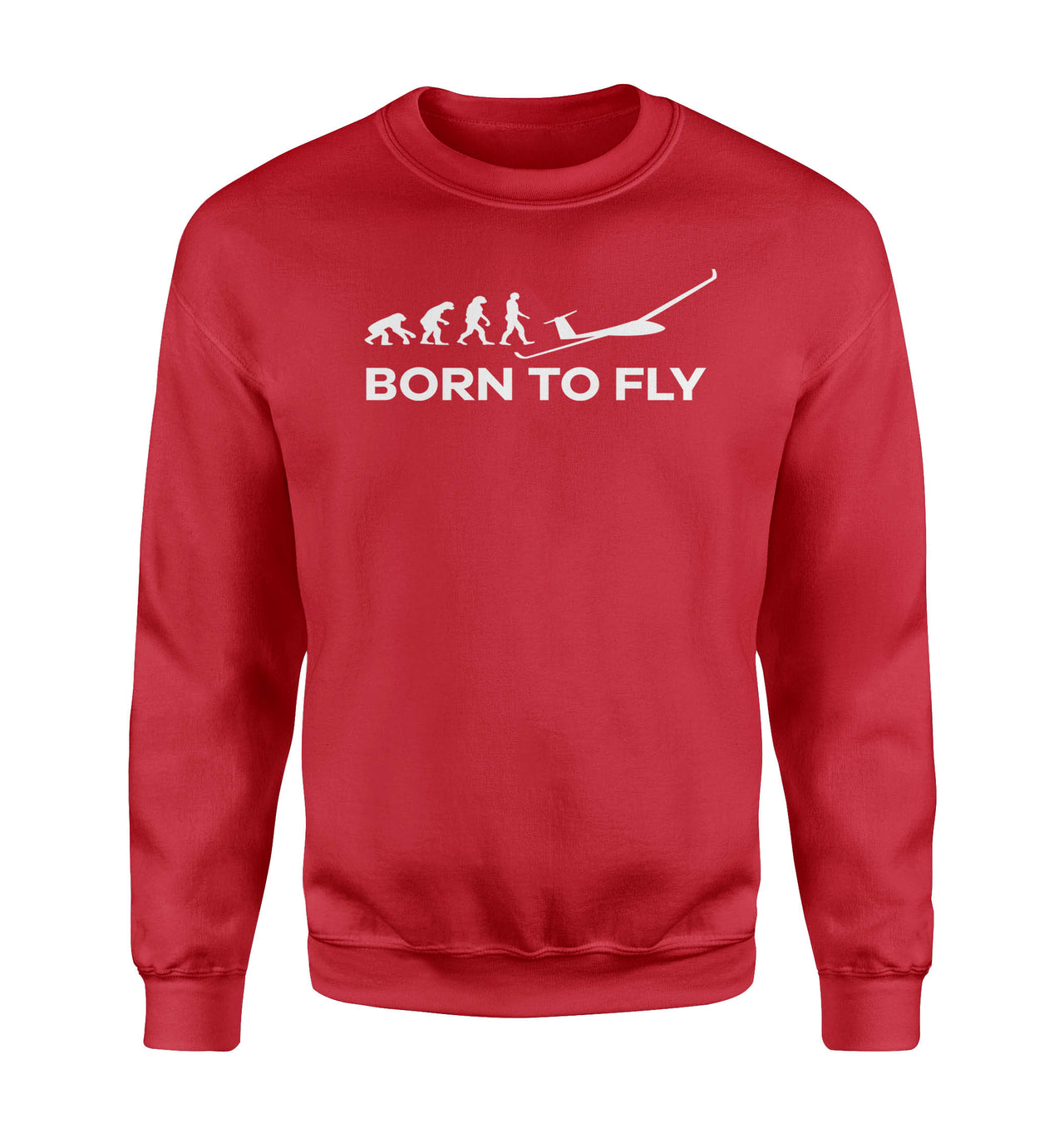Born To Fly Glider Designed Sweatshirts