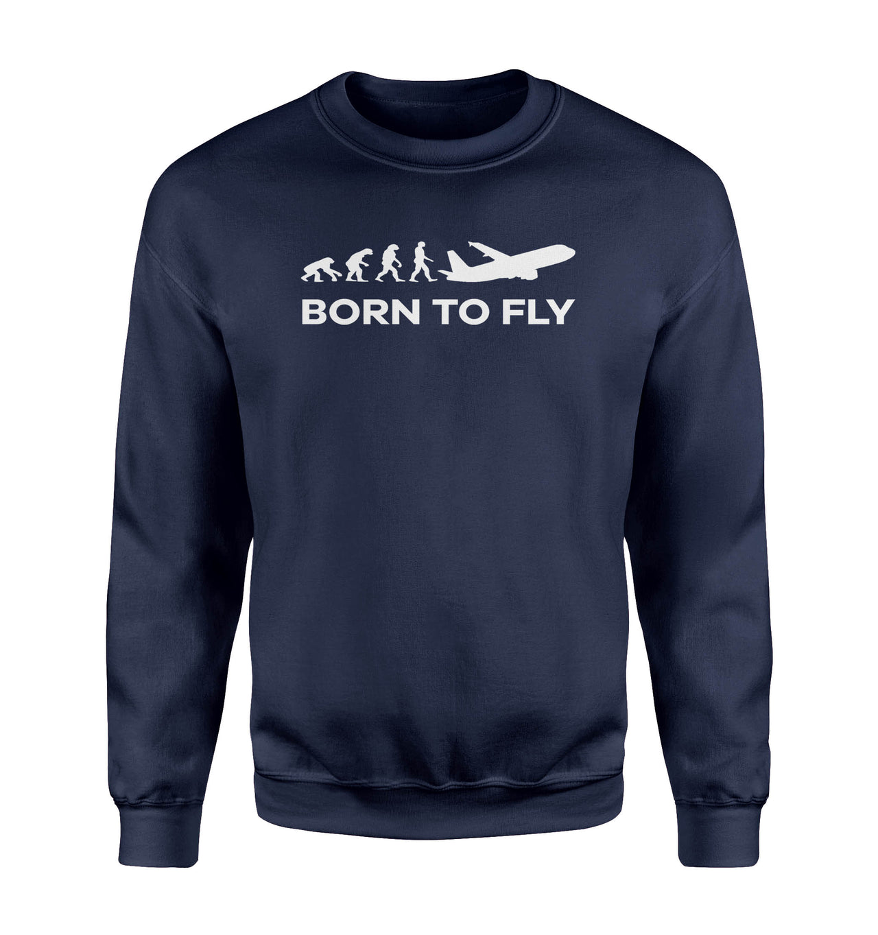 Born To Fly Designed Sweatshirts