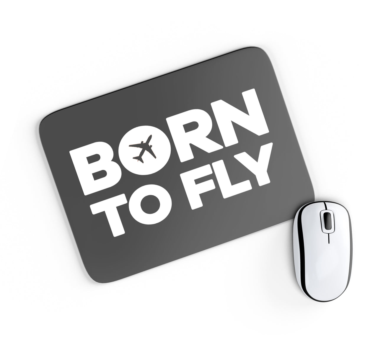 Born To Fly Special Designed Mouse Pads