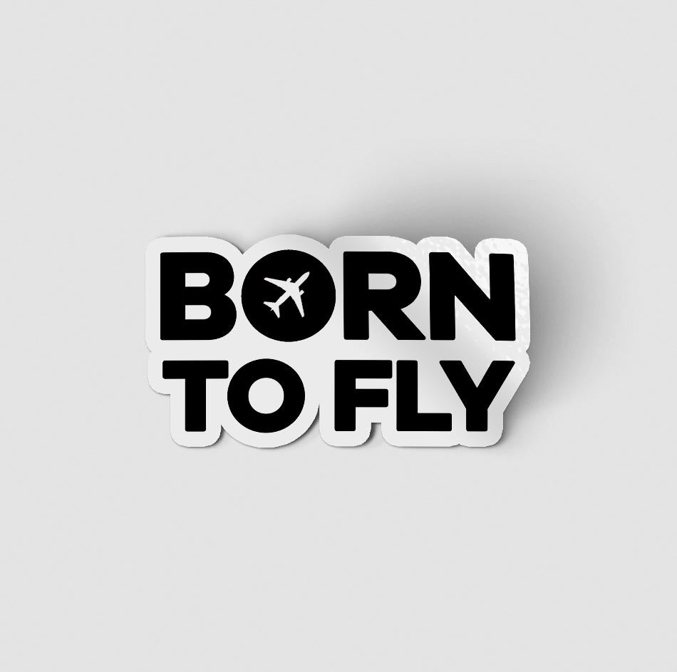 Born To Fly Special Designed Stickers