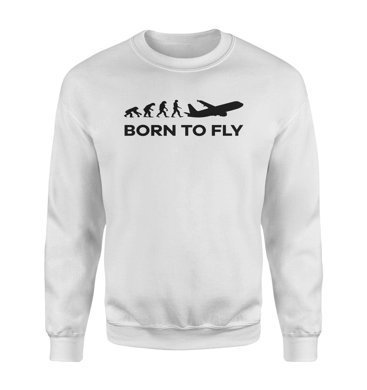Born To Fly Designed Sweatshirts
