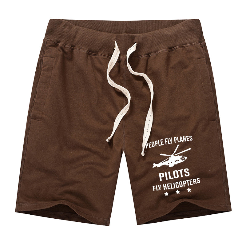 People Fly Planes Pilots Fly Helicopters Designed Cotton Shorts