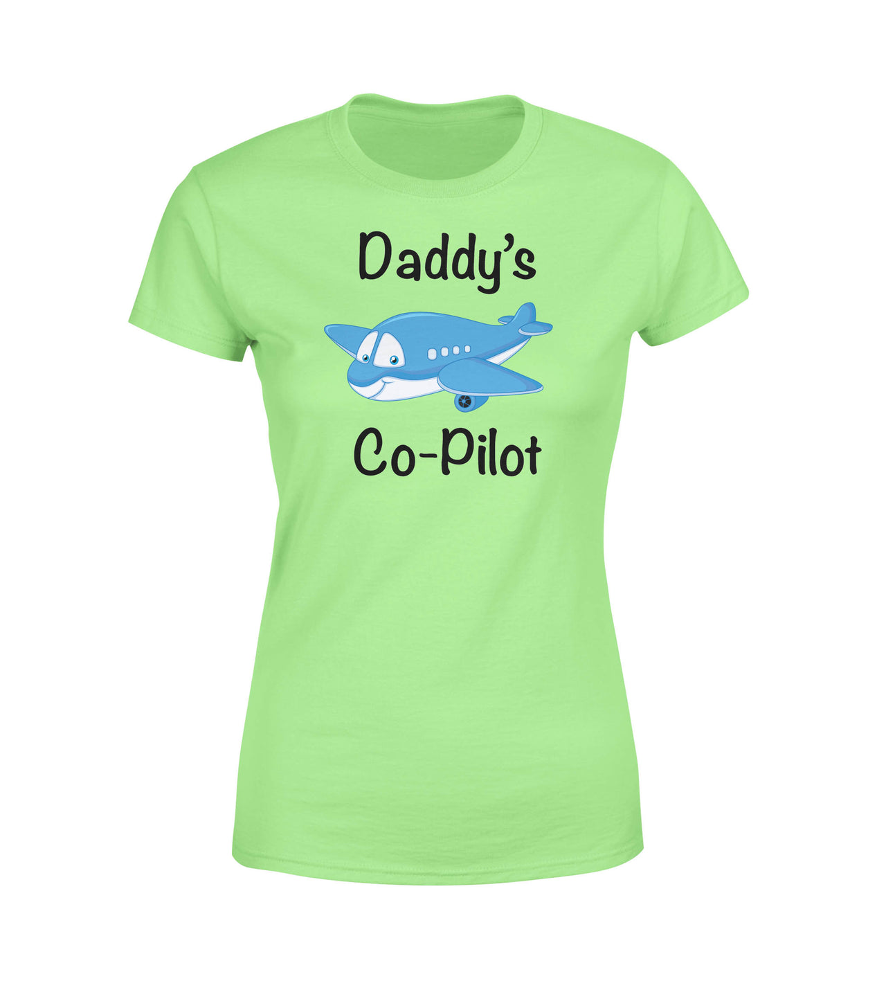 Daddy's Co-Pilot Designed Women T-Shirts