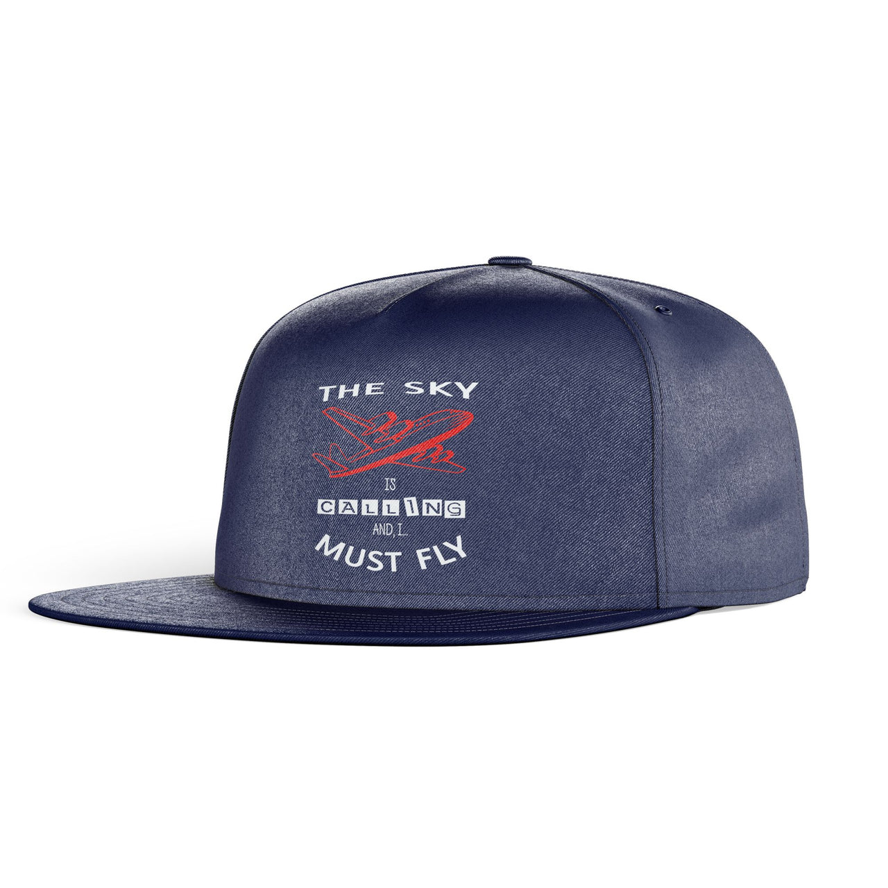 The Sky is Calling and I Must Fly Designed Snapback Caps & Hats