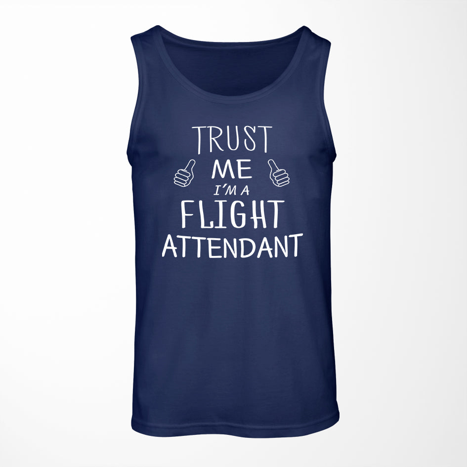 Trust Me I'm a Flight Attendant Designed Tank Tops