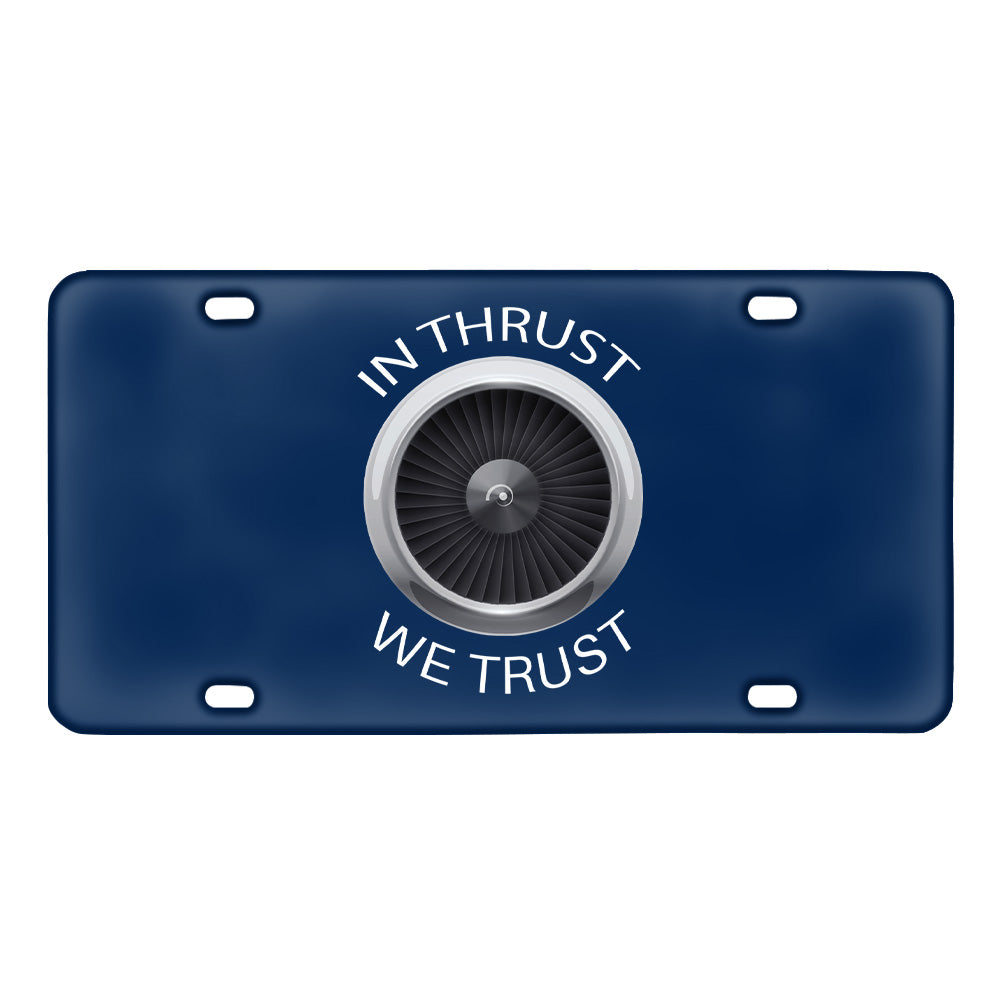 In Thrust We Trust Designed Metal (License) Plates