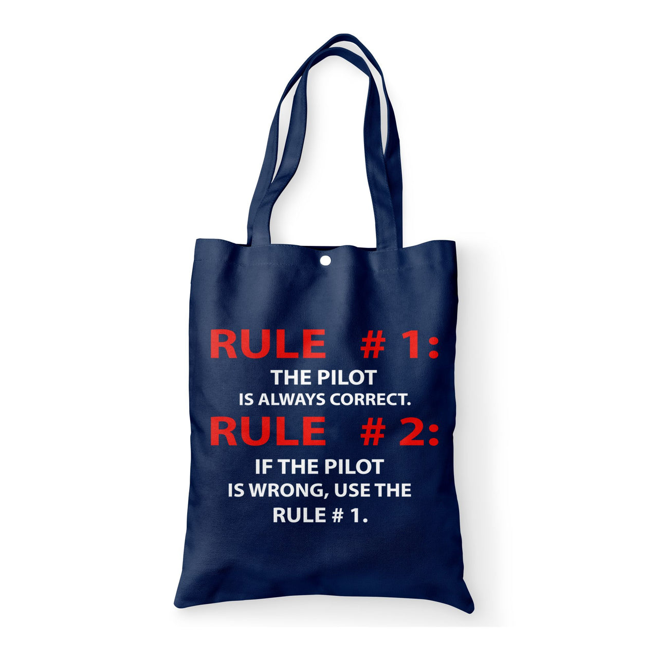 Rule 1 - Pilot is Always Correct Designed Tote Bags