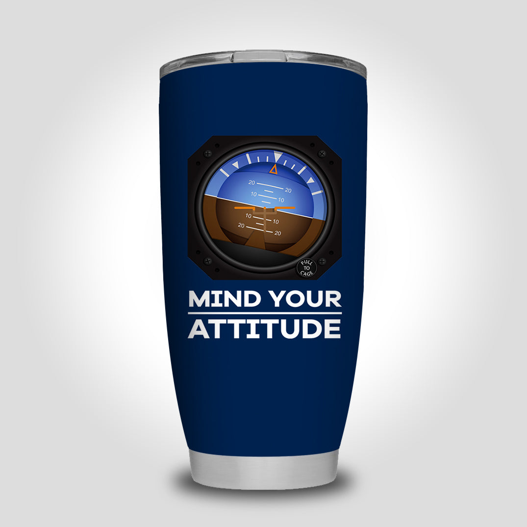 Mind Your Attitude Designed Tumbler Travel Mugs