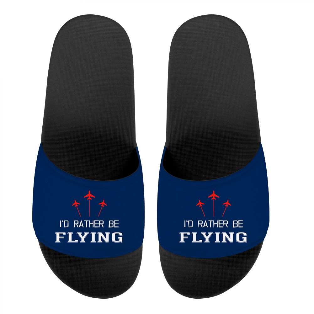 I'D Rather Be Flying Designed Sport Slippers